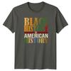 Black History Is American TShirt Black History Month Gift For Him And Her
