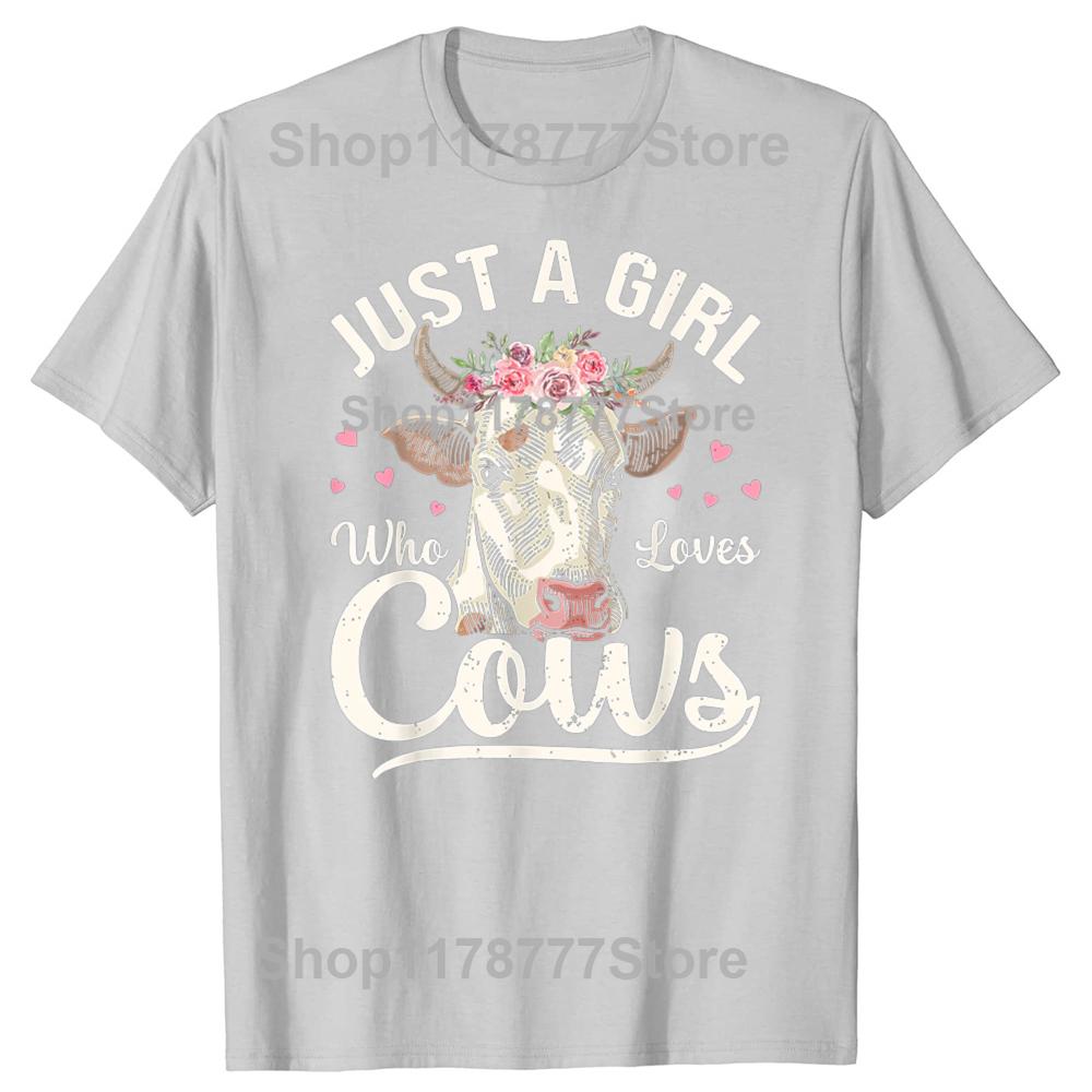 Funny  I Am Just A Girl Who Loves Cows Cow Farmer Farm T Shirts Birthday Gifts Mens Clothing Fashion Loose Oversized T Shirt