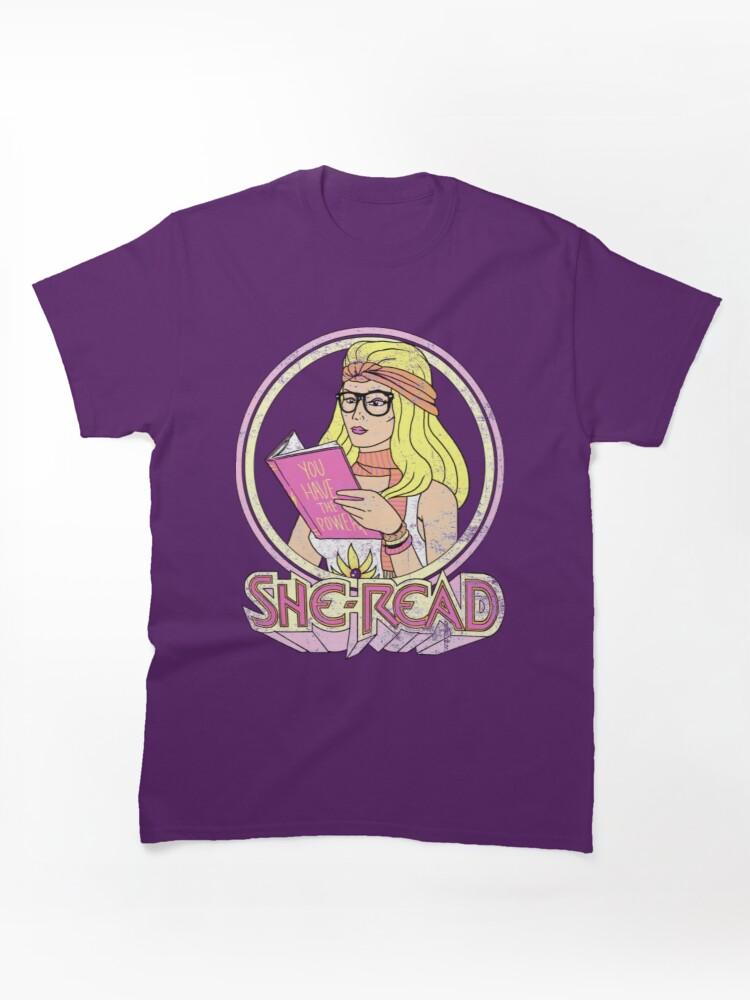 She She Ra T-ShirtShe-Read Classic T-Shirt