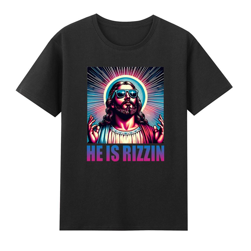 He Is Rizzen Jesus Is Rizzen Funny Religious Christian Humor Faith Unisexs TShirt S
