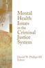 The Mental Health Issues In the Criminal Justice System Book