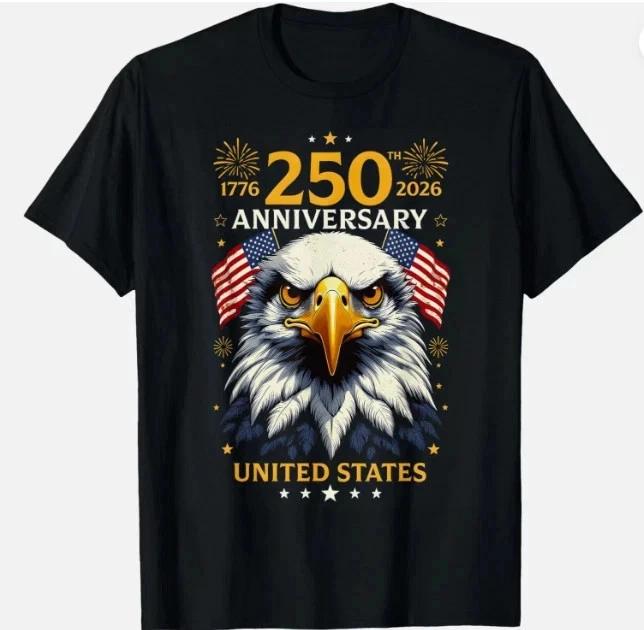250 Years American Anniversary 17762026 4th Of July TShirt S