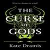 The Curse of Gods by Kate Dramis Hardback Book 9780241630945