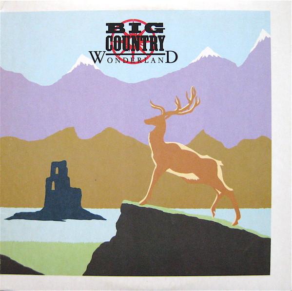 12inch Record BIG COUNTRY - Wonderland COUNT512 PHONOGRAM 1984 UK Rock Used