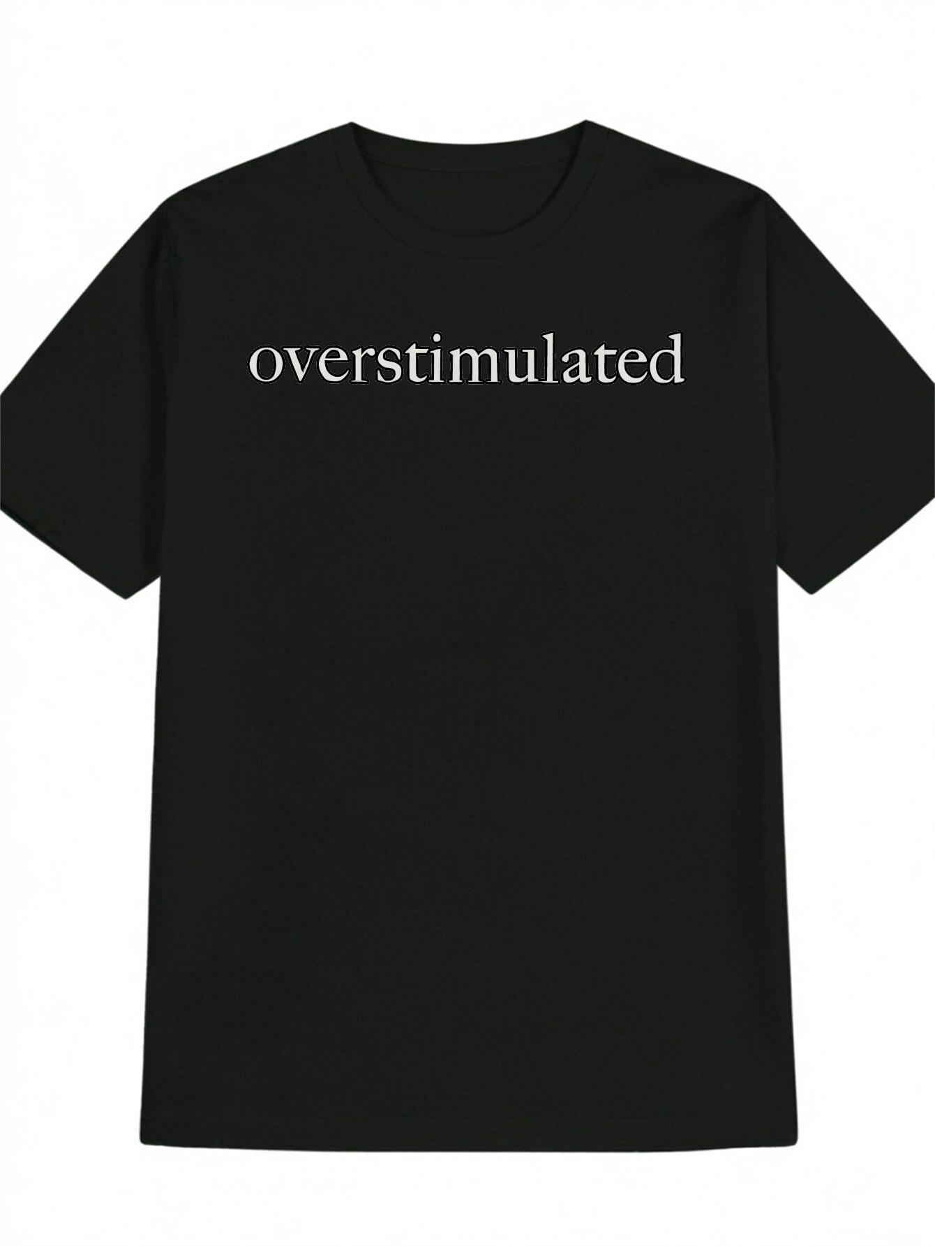 Casual Crew Neck T-shirt with Overstimulated Print - Black S