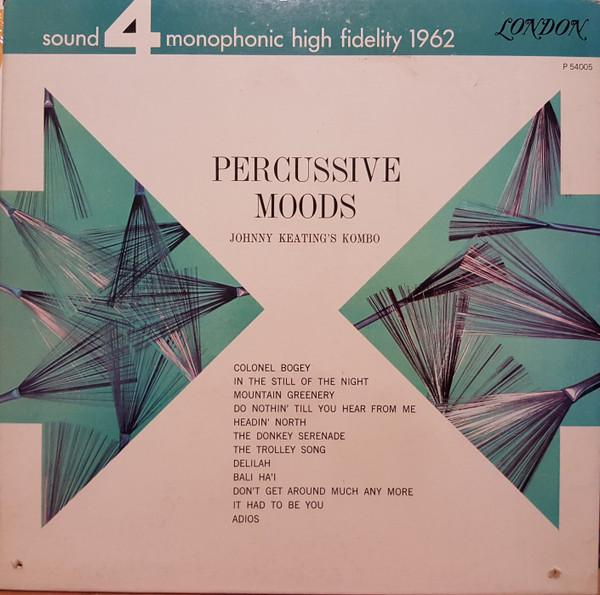 Виниловая пластинка JOHNNY KEATINGS KOMBO Percussive Moods P54005 London Records Канада Джаз Б/у