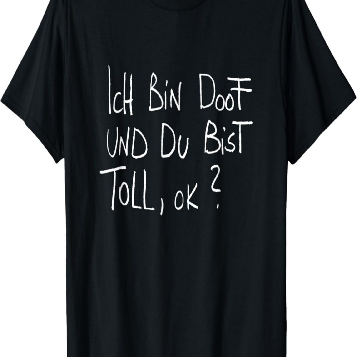 

Ich bin doof du bist toll, funny t-shirt print joke hoodie T-Shirt S чёрный