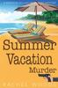The Summer Vacation Murder : 7 Book