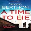 A Time To Lie by Simon Berthon Paperback Book 9780008214500