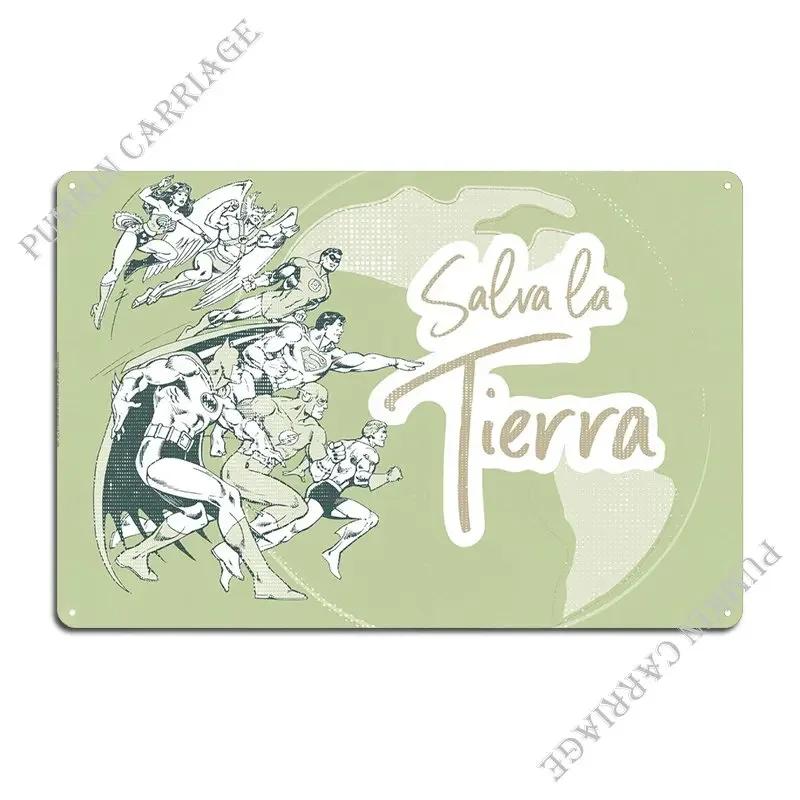 Salva La Tierra Metal Sign Printing Cave Kitchen Retro Tin Sign Poster