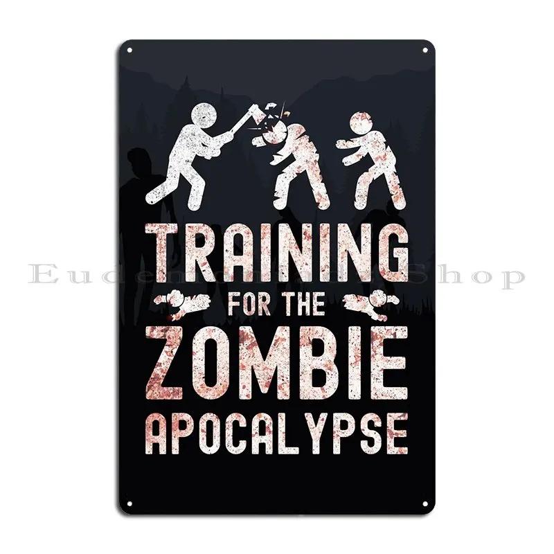 Training Zombie Apocalypse Metal Signs Bar Personalized Classic Bar Cave Wall Cave Tin Sign Poster 20X30CM