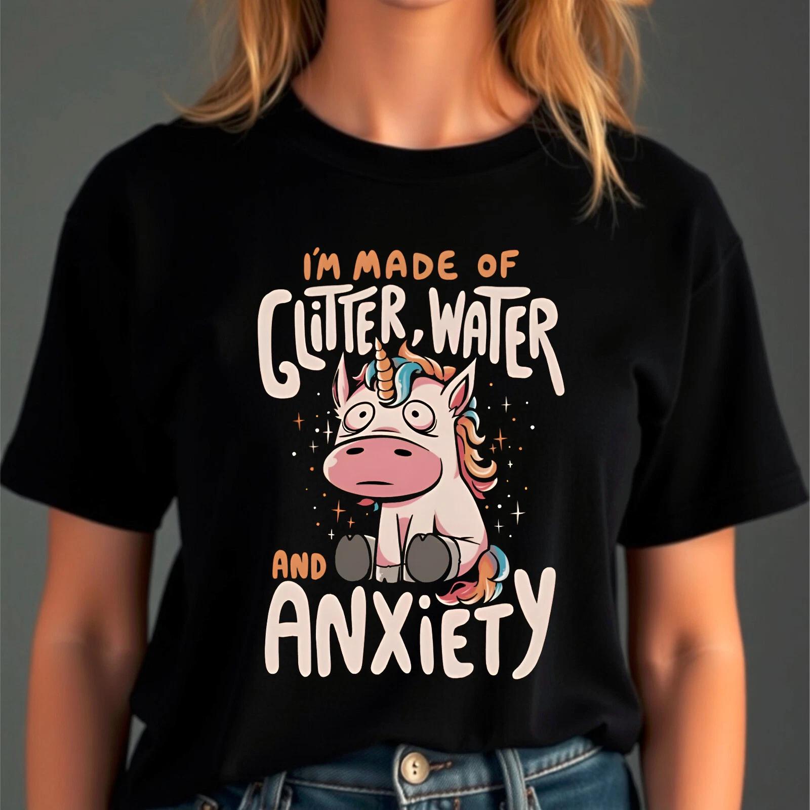 I m Made Out Of Glitter Water And Anxiety T-Shirt, Funny Meme Unicorn Gift Top XL