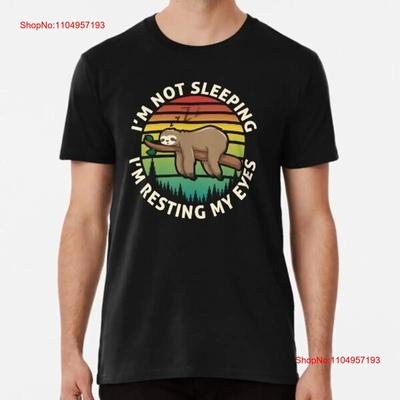 NEW Im Not Sleeping Just Resting My Eyes T Shirt Made In USA S 3XL Vintage Washed Slightly Homme Comfortable Graphic
