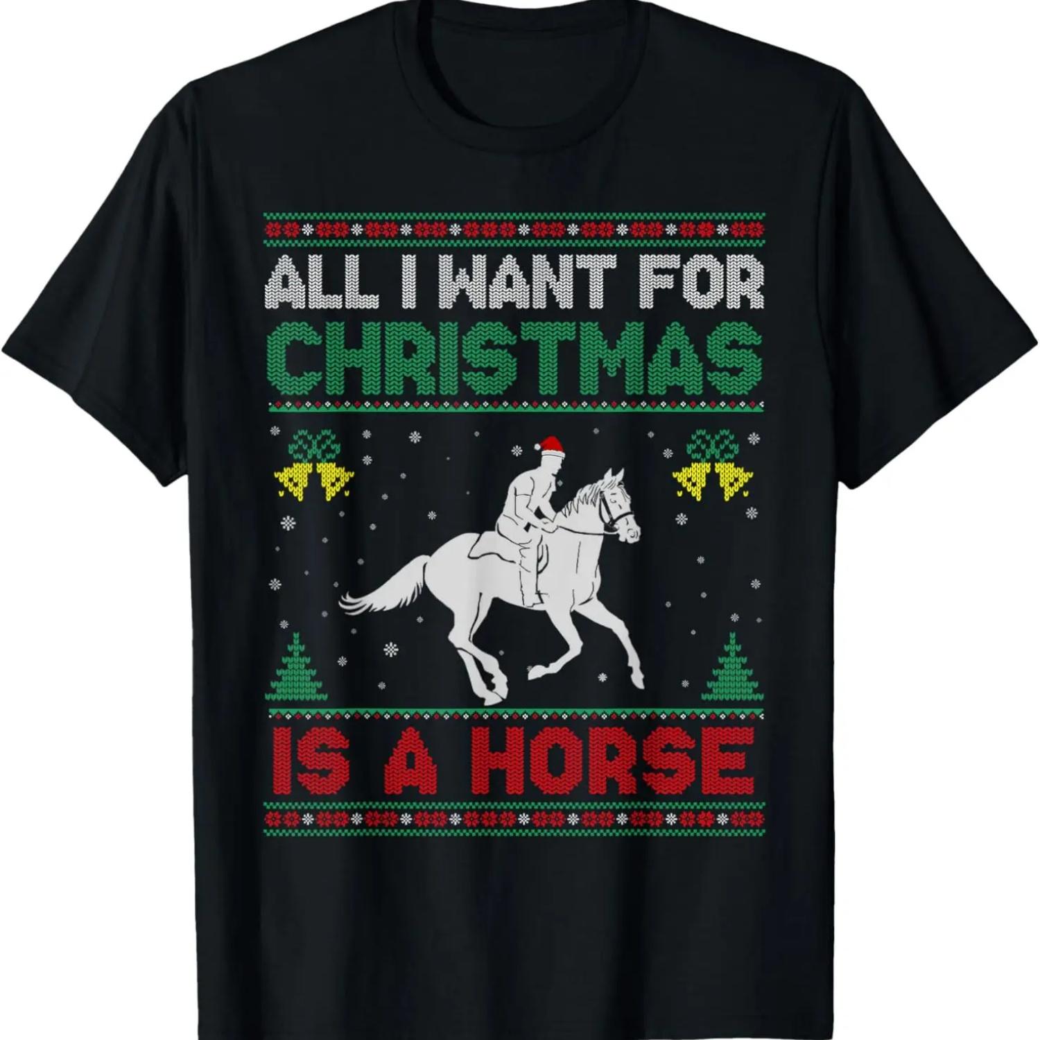 All I Want For Christmas Is A Horse Ugly Sweater T-Shirt S