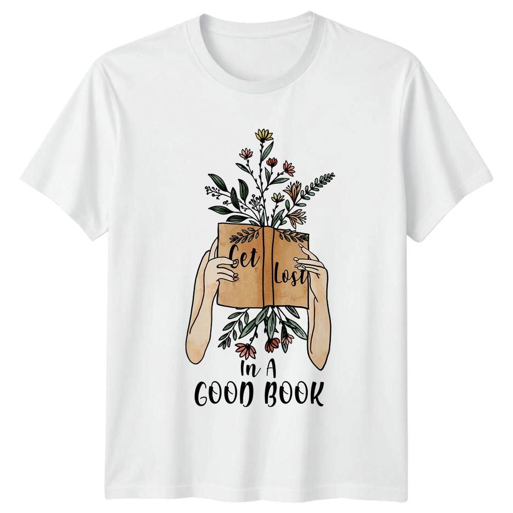 Get Lost In A Good Book TShirt Book Lover Reading Birthday Gift For Him And Her S