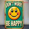 \Vintage Petrolgrünes Metall-Wandschild Don't Worry Be Happy Retro Positive Zitat Dekoration für Zuhause Büro Wohnzimmer Schlafzimmer\