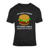 Into Fitness My Mouth Burger Funny Junk Food Fan T Shirt