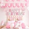 Pink birthday balloon set, Happy Birthday letter balloons for birthday party decoration, birthday party, photo props
