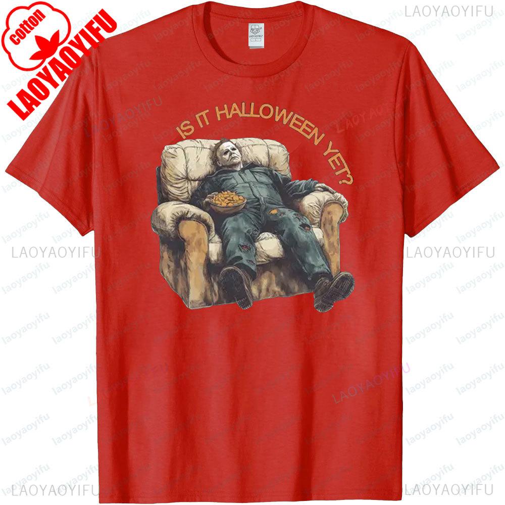 IS TT HALLOWEEN YET Funny Fat Michael Myers Movie TShirt Spooky Season Shirt Halloween Graphic Tee Mens Casual Creative Tops