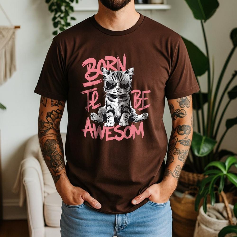 New Summer Unisexs 100 Cotton TShirt Cool Cat Born To Be Awesome Streetwear Casual Breathable Short Sleeve