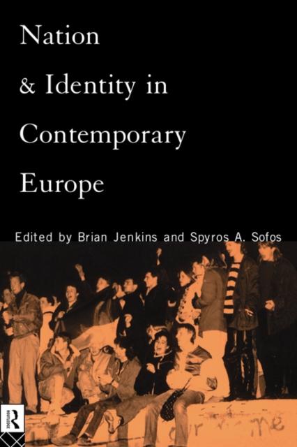 The Nation and Identity In Contemporary Europe Book