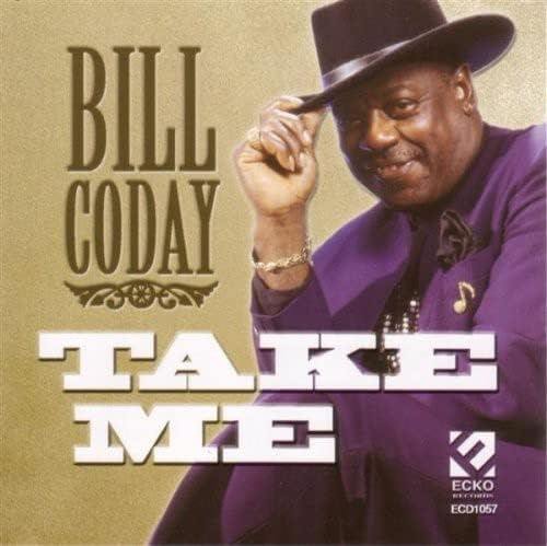 CD BILL CODAY - Take Me Blues Used