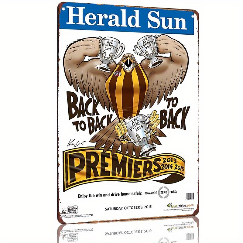 

AFL Premiers 20132015 Championship Poster Herald Sun Metal Tin Sign Iron Wall Art for Man Cave Bar Cafe Garage Garde aluminum 20x30cm