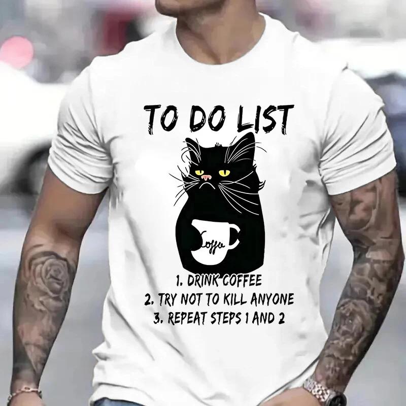 Men's T-shirts To Do List Drink Coffee and Try Not To Kill Anyone Funny Cat T-Shirt Anime Clothes Short Sleeve Tee Shirts Homme