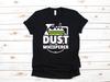 Dust Whisperer T-Shirt, Funny Housekeeper, Maid Tank Top, T-shirt, T-shirt,T-shirt, Chores Cleaning Kids Tee Apparel Gift