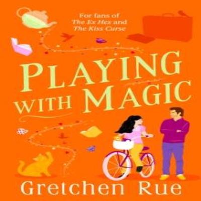 Playing with Magic by Gretchen Rue Paperback Book 9781035904334