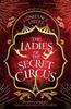 The Ladies of the Secret Circus by Constance Sayers Paperback Book 9780349425979