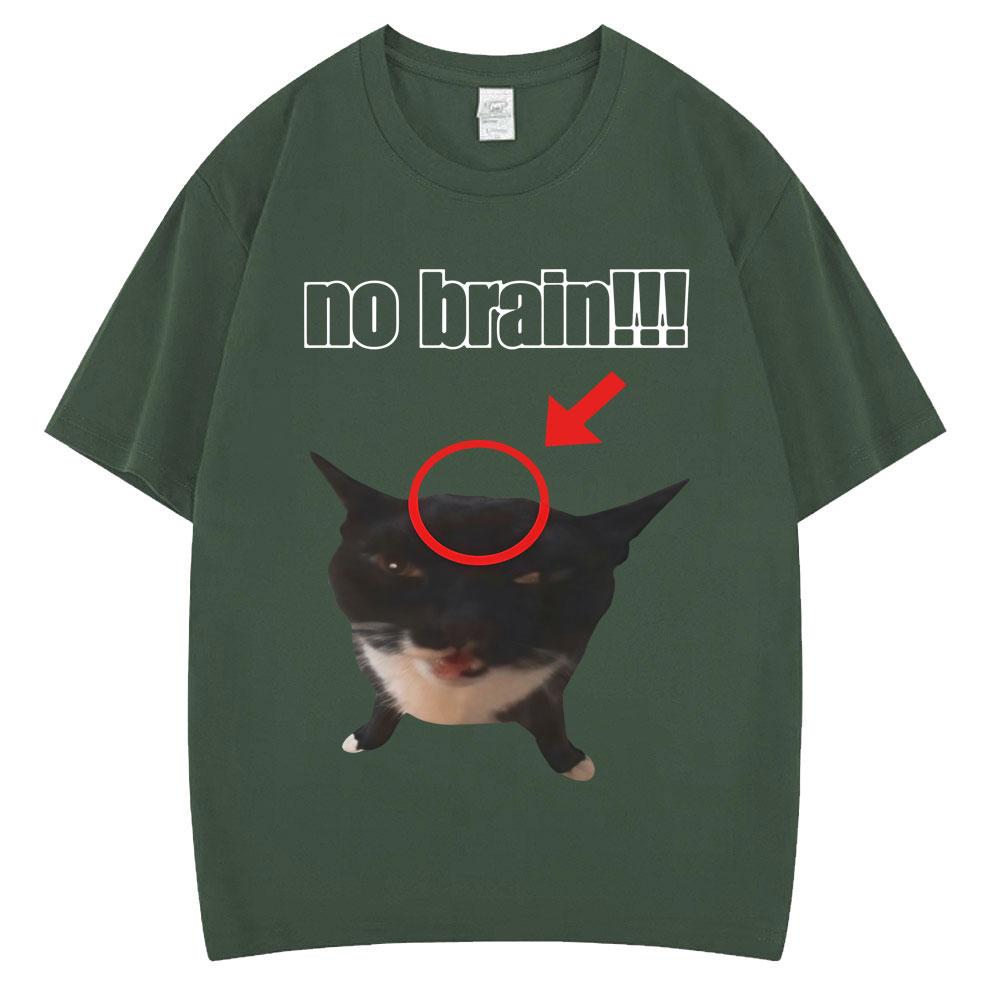 Funny Cat No Brain Meme Graphic TShirts Men Women Humor Joke Vintage Personality Tshirt Loose Cotton Casual T Shirt Streetwear
