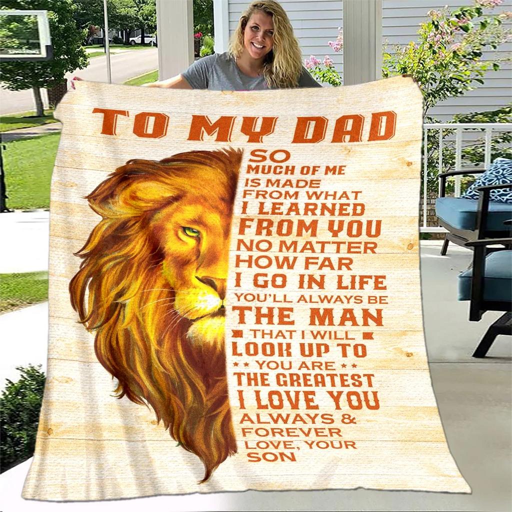 To My Father Dad Letter Gift Series Blanket,Soft Throw Blanket for Home Bedroom Bed Sofa Picnic Travel Office Cover Blanket Kids