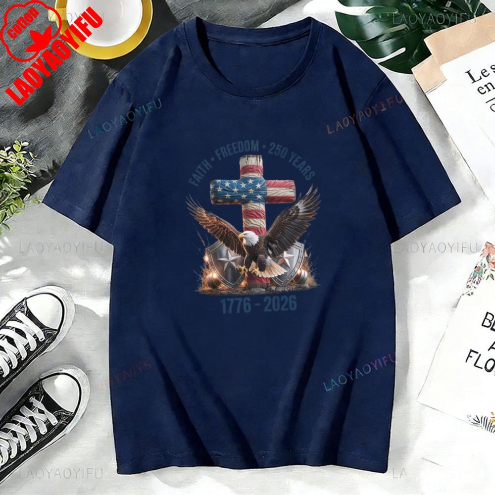 Faith  Freedom  250 Years Shirt 250th Anniversary United States of America TShirt Loose Casual Cotton Women Tops