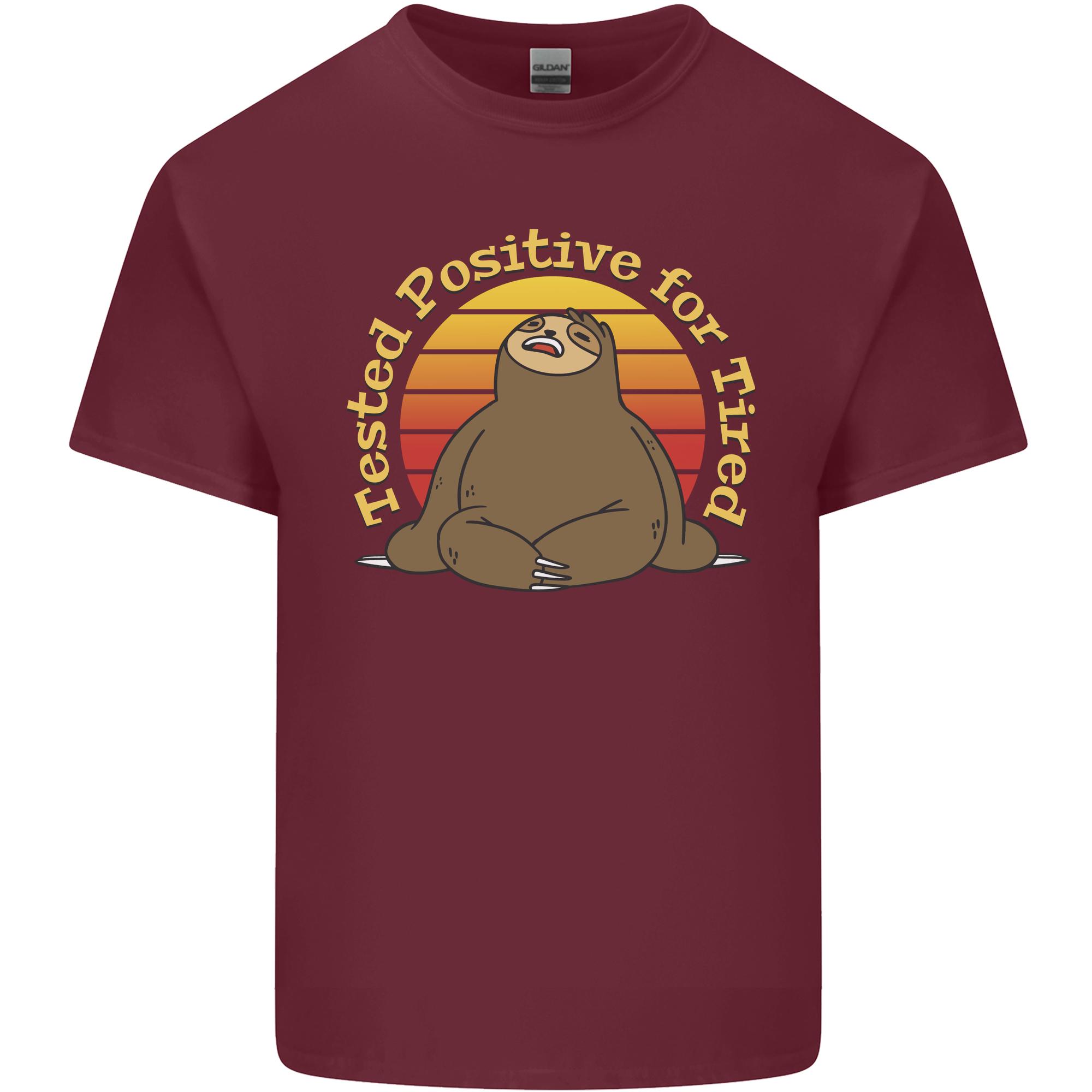 Sloth Tested Positive For Tired Funny Lazy Unisexs Light Cotton TShirt S
