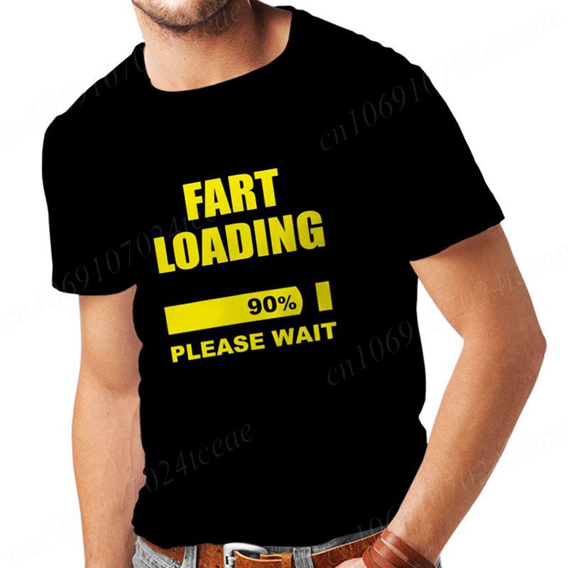 Men's T-shirt Fart Loading Please Wait Print Tshirts Dad Joker T-shirt Clothes Oversized Man Clothes Funny Gag Hilarious Gift