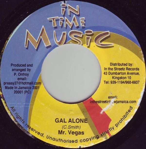 

7inch Record MR. VEGAS - Gal Alone NONE In Time Music 2001 Jamaica Reggae, Ska & Dub Used
