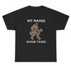 Hit Maxes Evade Taxes T Shirt Funny Bigfoot Sasquatch Gym Workout Pump Joke Tee