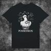 Possession T-Shirt - Graphic Tees, Vintage Horror Movie Shirt, Horror Movie Sweatshirt, Horror Movie Crewneck, Cult