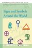 The Signs And Symbols Around The World by Elizabeth S. Helfman - Paperback Book
