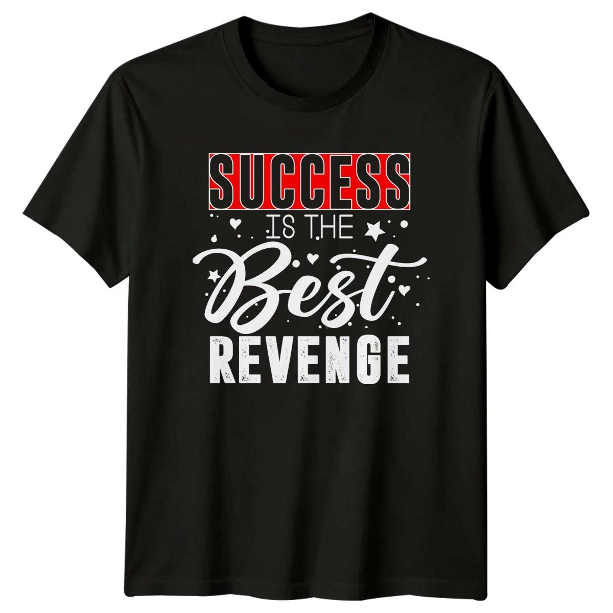 Success Is The Best Revenge T-Shirt Personal Empowerment Motivation S