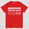 Sarcasm Inside Cotton Summer Casual Cool Loose T-Shirt