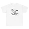 Just Resting My Eyes T Shirt Funny Sarcastic Sleepy Silly Ironic Gen Z Humor Tee
