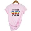Sounds Gay I M In Lgbt Women Shirt Love Win Casual Shirts Print Lesbian Love