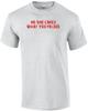 NO ONE CARES WHAT YOU FOLDED Funny Poker T-Shirt