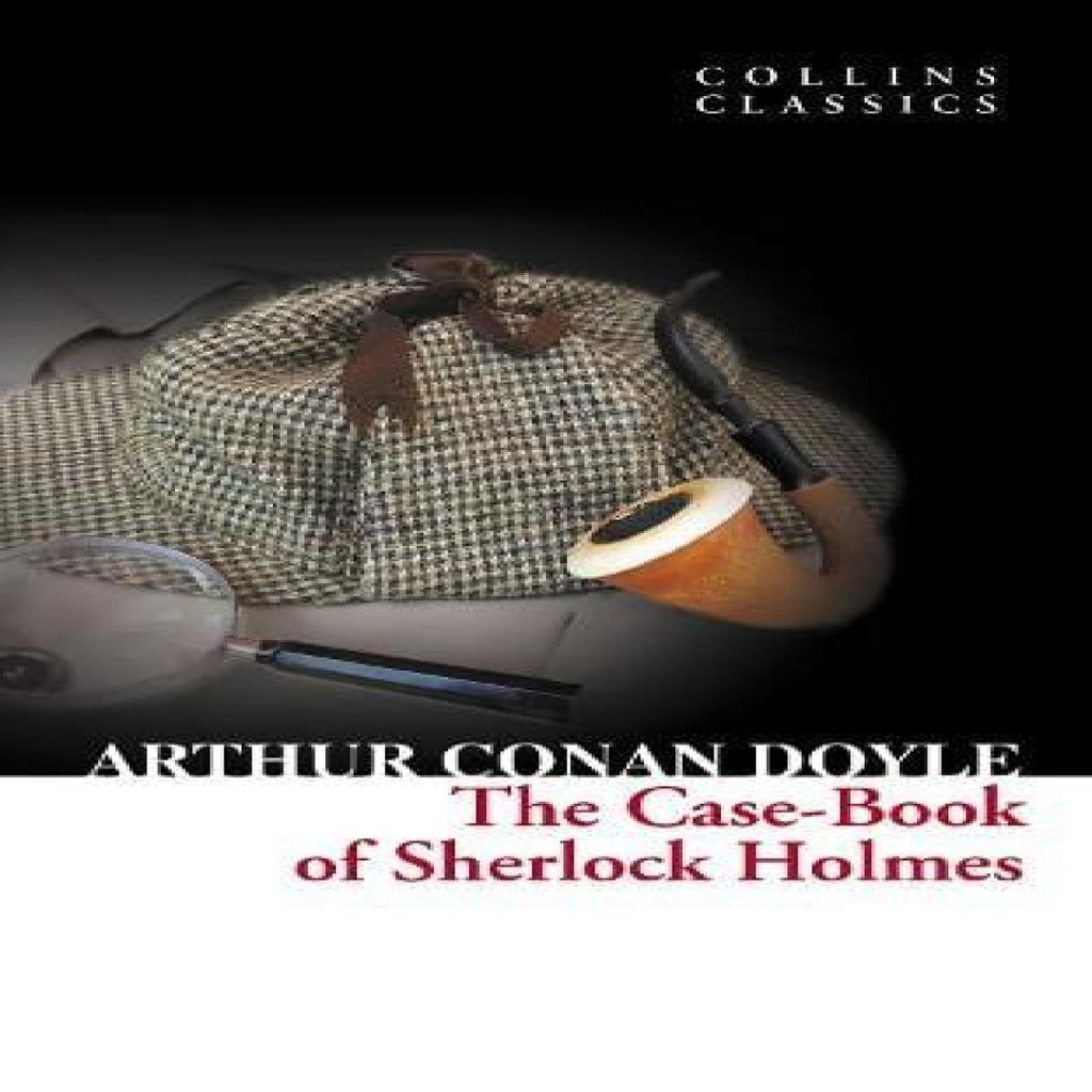 The CaseBook of Sherlock Holmes by Sir Arthur Conan Doyle Paperback Book 9780007420247