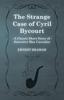 Buch The Strange Case of Cyril Bycourt (A Classic Short Story of Detective Max Carrados)