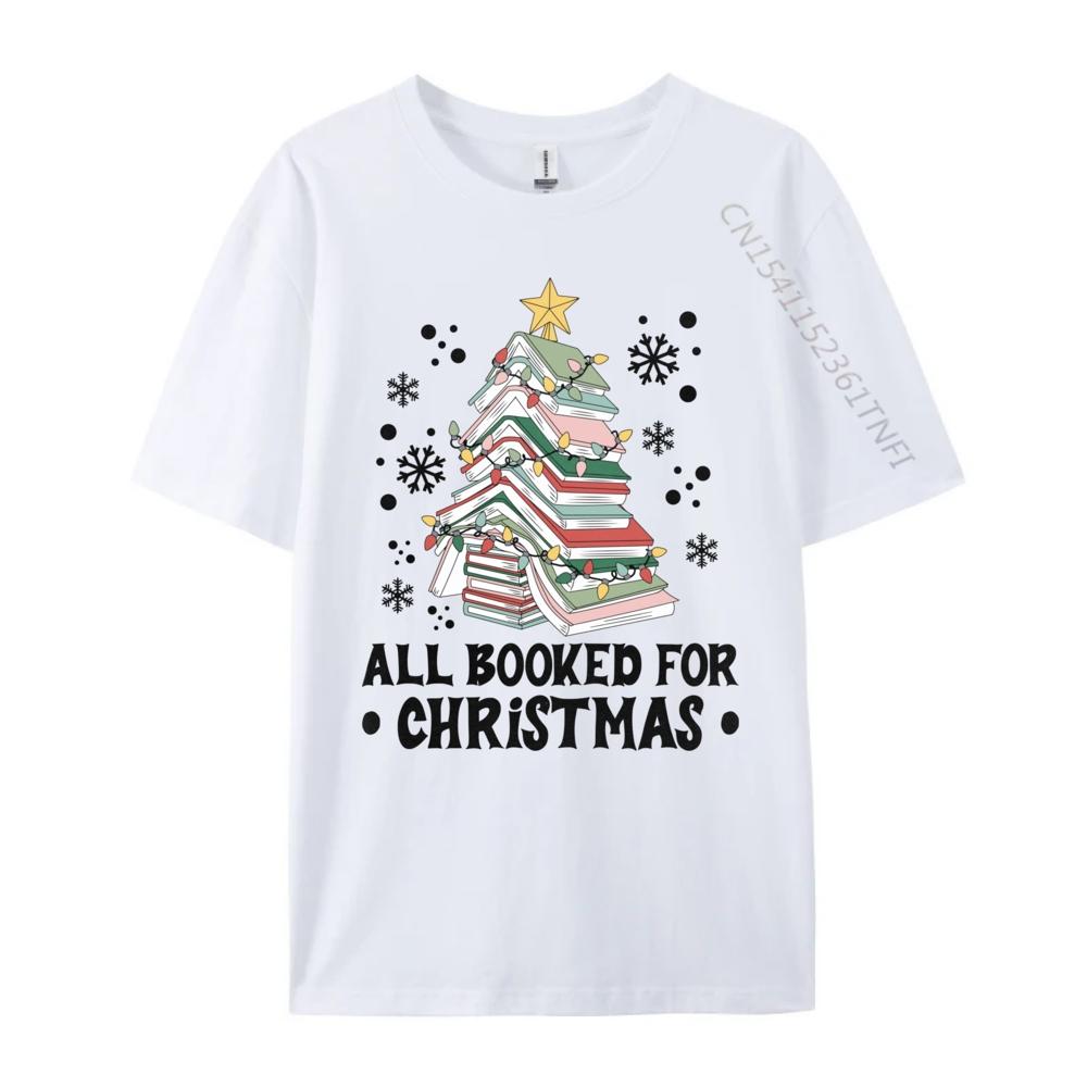 All Booked For Christmas Book Christmas Tree Lights Unisexs Designer T Shirt Printed Tshirt Letter Funny Shirts Female Oversized