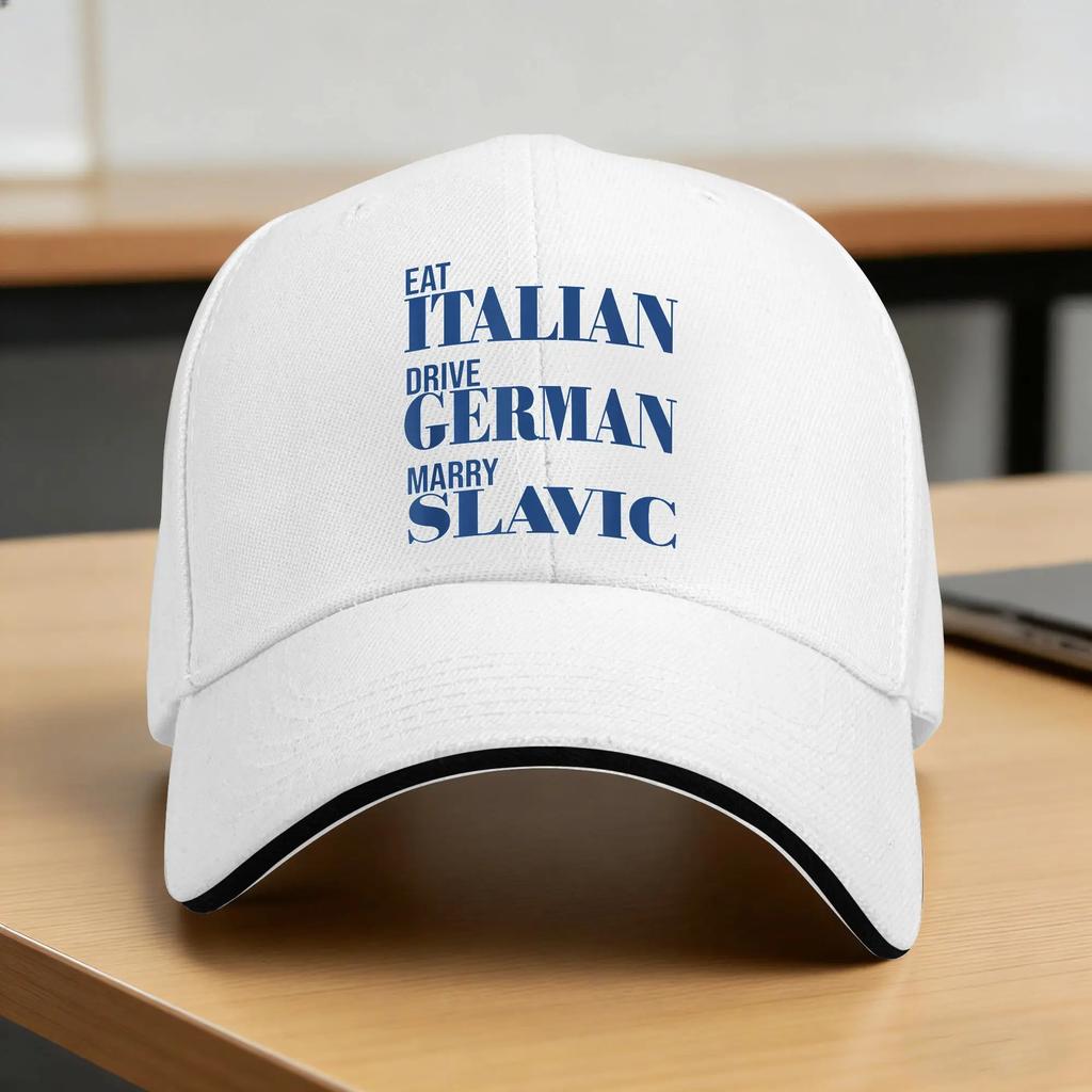 Eat Italian Drive GerUnisex Marry Slavic Funny Quote Sun Baseball Cap Spring FeUnisex Unisex Custom Logo Hip Hop Hats Wholesale