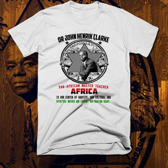 

Black History Month T-Shirt John Henrik Clark Africa Melanated Pride And Culture XL